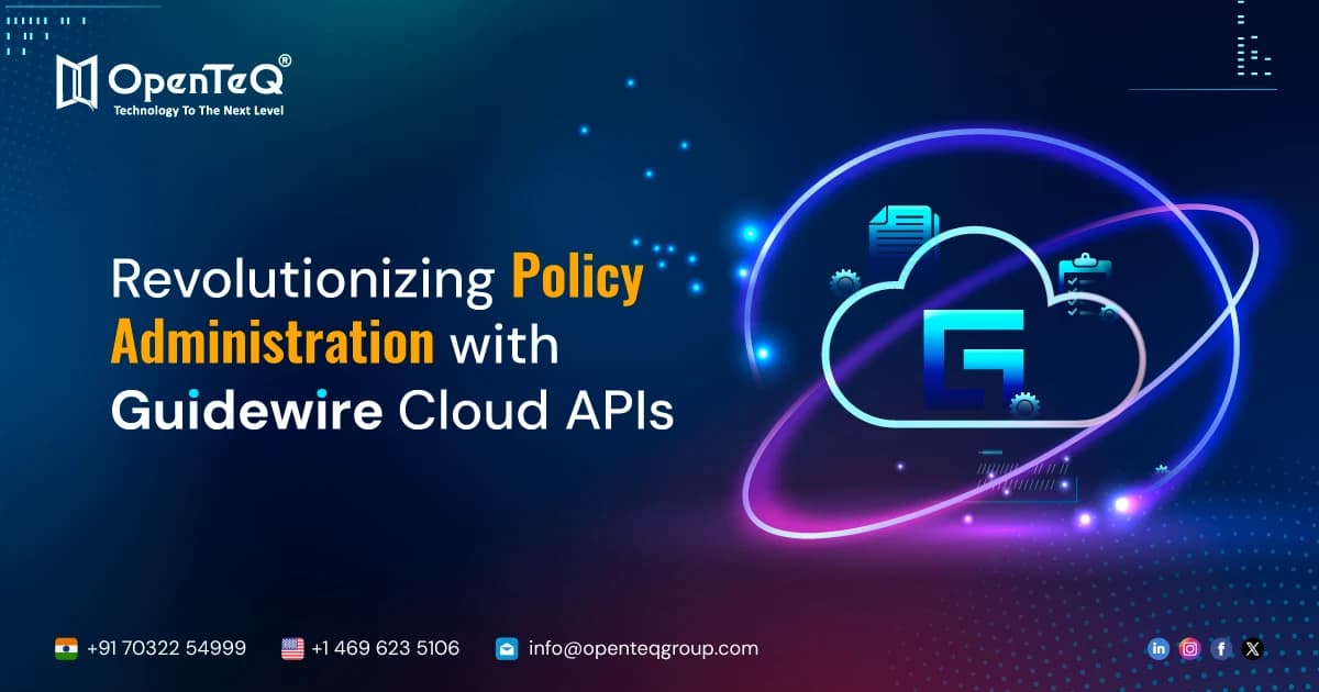 Revolutionizing Policy Administration with Guidewire Cloud APIs